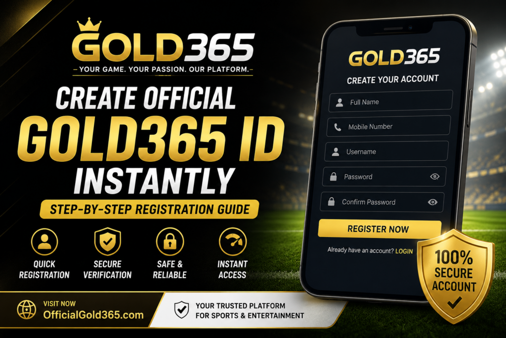 Create Official Gold365 ID Instantly | Registration Guide 2026